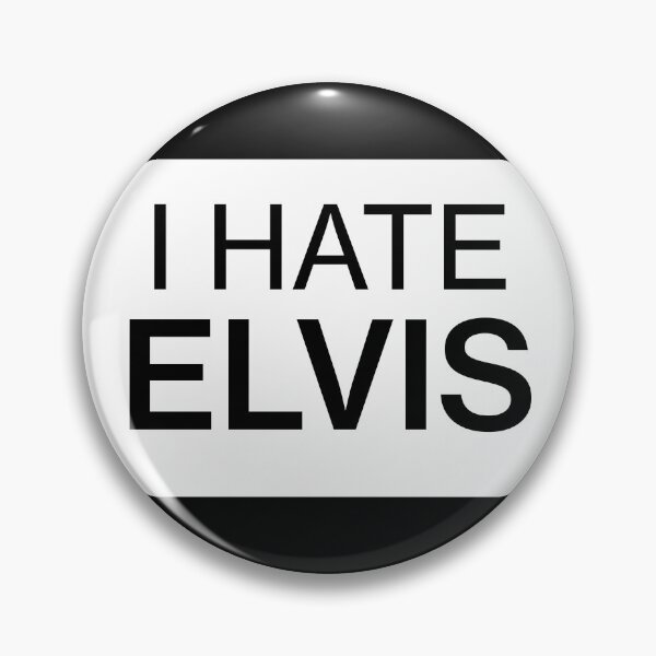 Item preview, I hate ELVIS designed and sold by angelicblogger.