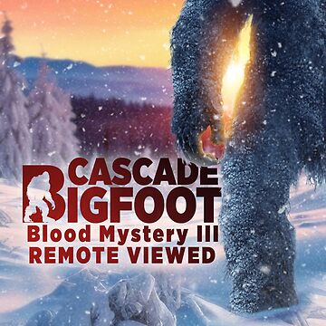 Artwork thumbnail, Cascade Bigfoot Blood Mystery III Remote Viewed by Heinessight