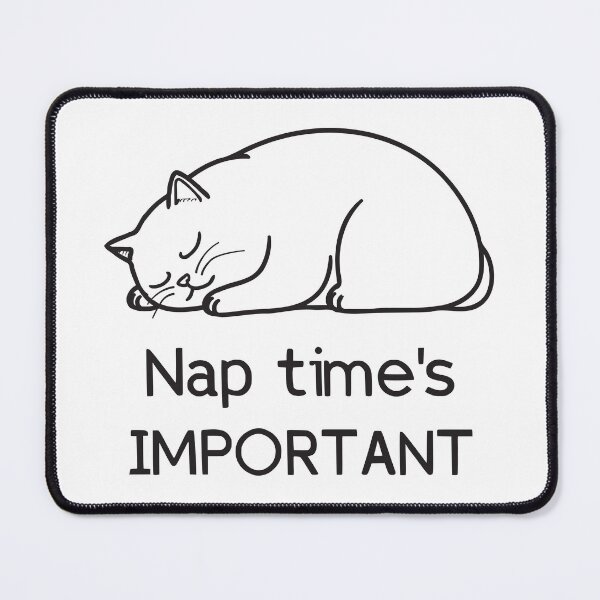 Item preview, Cartoon cat series. Nap time's IMPORTANT. Black text designed and sold by twisted-dot.