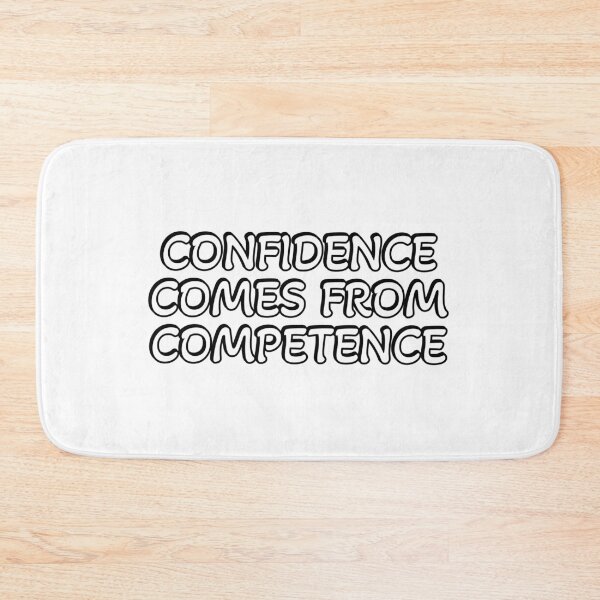 Item preview, Confidence comes from competence designed and sold by Inspirationmotivation.