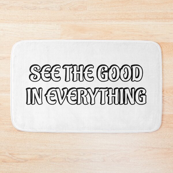 Item preview, See the good in everything  designed and sold by Inspirationmotivation.
