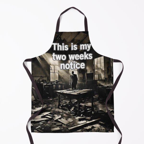 Item preview, This Is My Two Weeks Notice designed and sold by Surreallytee.