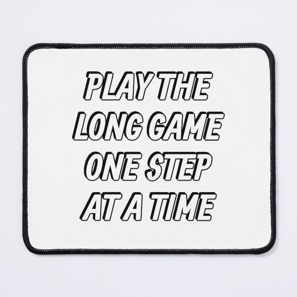 Item preview, Play the long game one step at a time designed and sold by Inspirationmotivation.