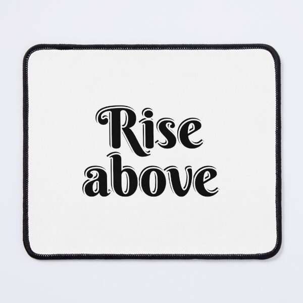 Item preview, Rise above - short motivational phrases designed and sold by Inspirationmotivation.