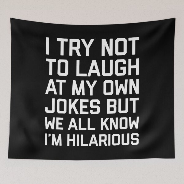 Item preview, Laugh Own Jokes Funny Quote designed and sold by quarantine81.