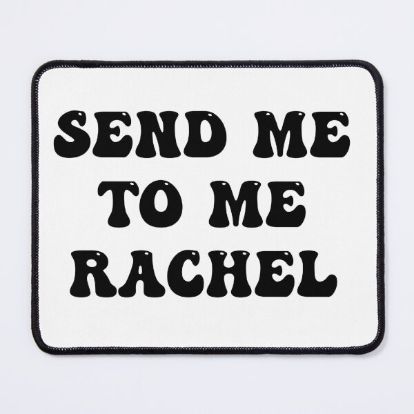 Item preview, Send me to me rachel designed and sold by victoriam99.