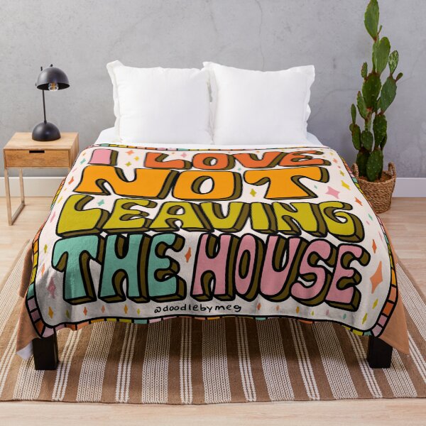 Item preview, I Love Not Leaving the House designed and sold by doodlebymeg.