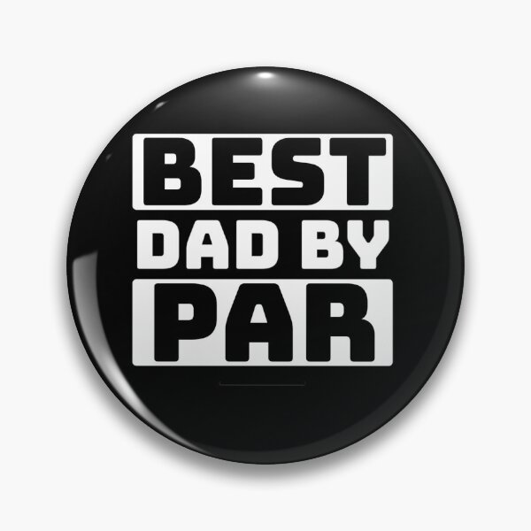 Item preview, Best Dad By Par Golf designed and sold by prsagar01.
