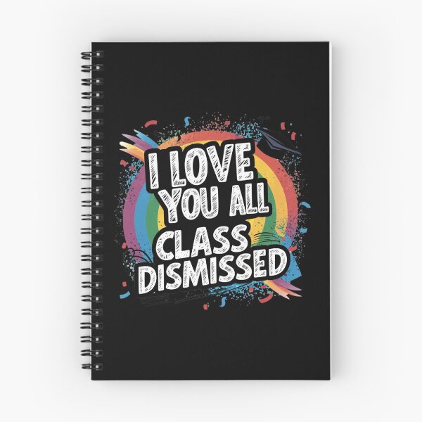 Item preview,  I Love You All Class Dismissed Teacher Last Day Of School designed and sold by T-shop19.