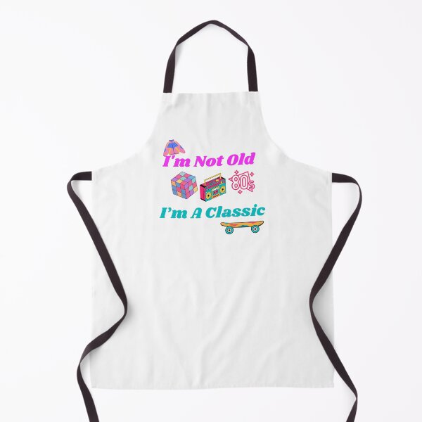 Item preview, Im not old, Im a classic 80s collection designed and sold by Kaylews_Designs.