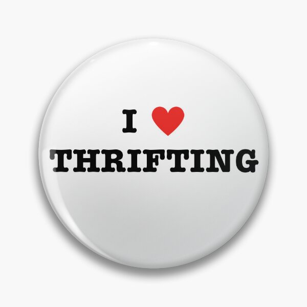 Item preview, I Love Thrifting designed and sold by Natalie Bromer.
