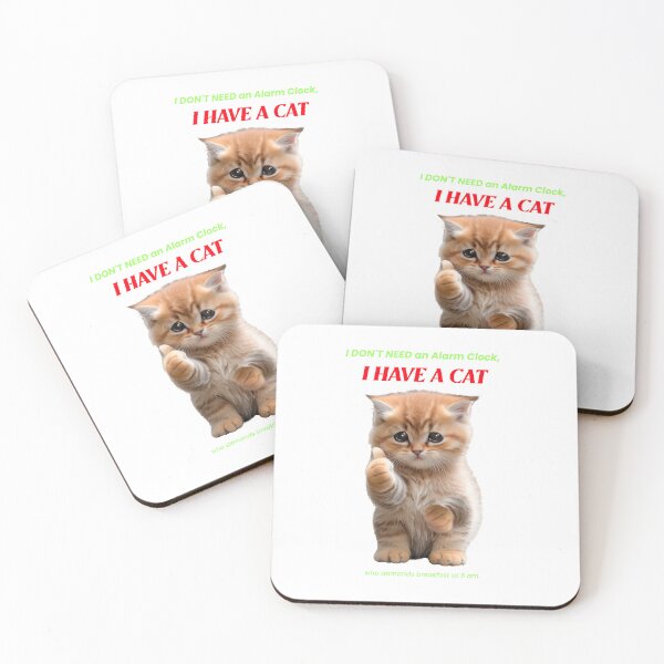 Item preview, I don't need an alarm clock, I have a Cat designed and sold by Zha-Zha Designs.