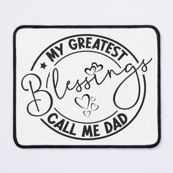 Item preview, My Greatest Blessings Call Me Dad designed and sold by CottonAndBliss.