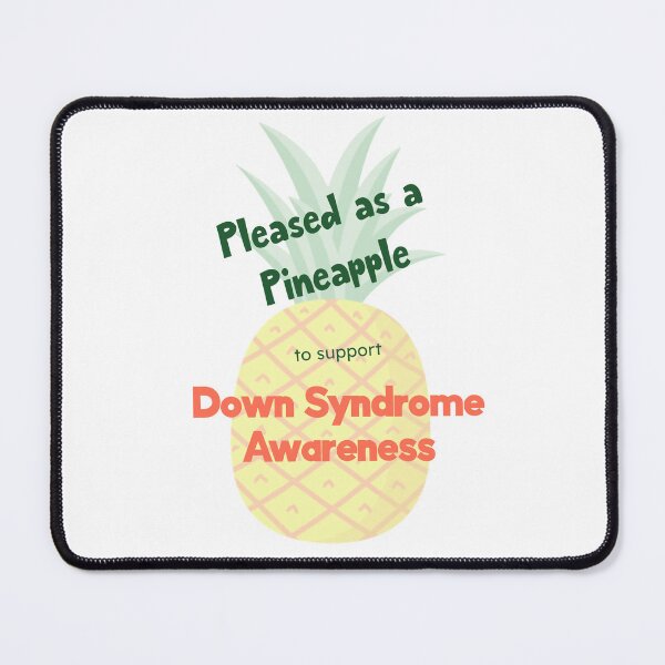 Item preview, Pleased as a Pineapple, Down Syndrome Awareness designed and sold by FunandWhimsy.