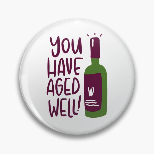 Item preview, you have aged well designed and sold by Yeaha.