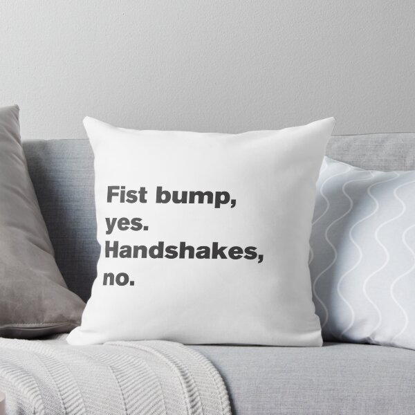 Item preview, Fist bumps Yes Handshakes No - Text designed and sold by Vector-Artist.