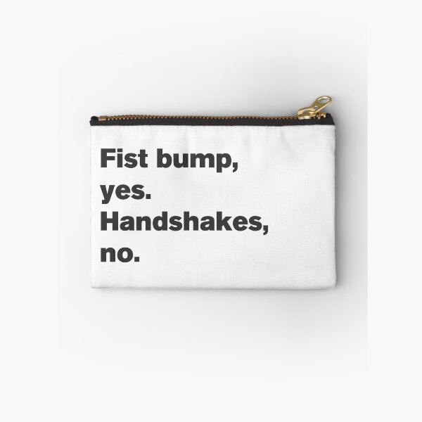 Item preview, Fist bumps Yes Handshakes No - Text designed and sold by Vector-Artist.