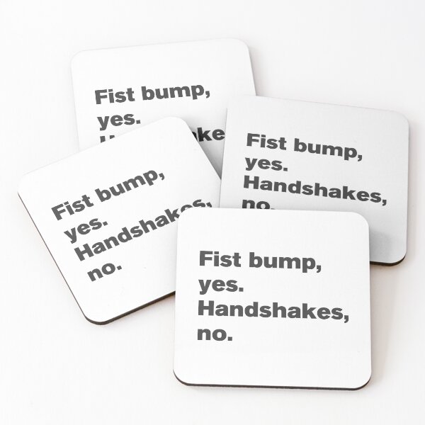 Item preview, Fist bumps Yes Handshakes No - Text designed and sold by Vector-Artist.