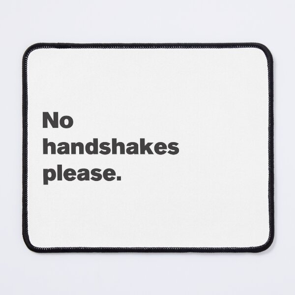 Item preview, No Handshakes Please - Text designed and sold by Vector-Artist.