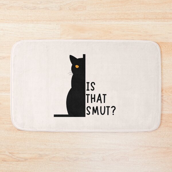 Item preview, Is that SMUT? designed and sold by Neadoodles.