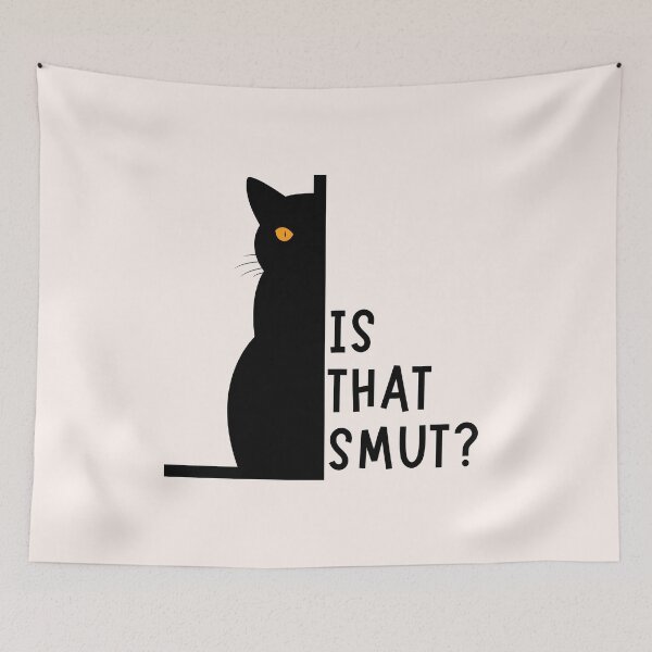 Item preview, Is that SMUT? designed and sold by Neadoodles.