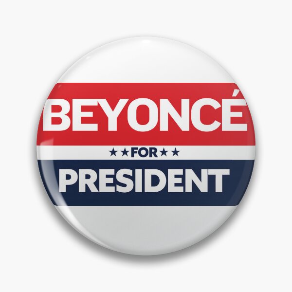 Item preview, Beyonce for President designed and sold by TexfrogTouch.