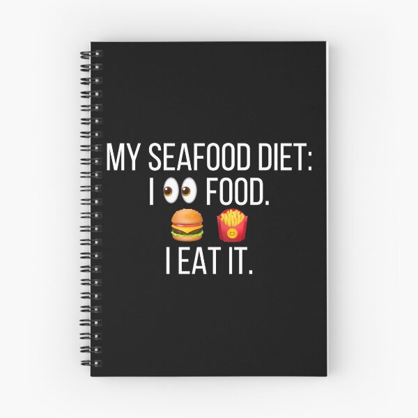 Item preview, my seafood diet: i see food. i eat it. No. 1 (white on black edition) designed and sold by asanaworld.
