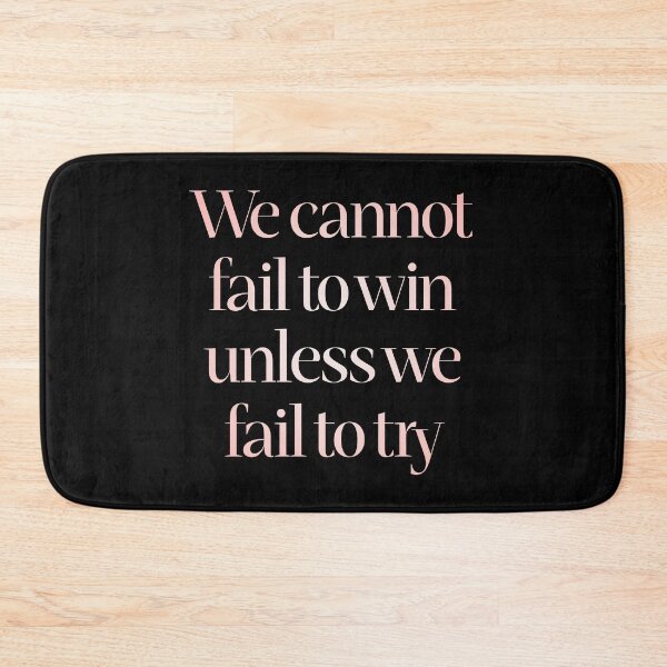 Item preview, We cannot fail to win unless we fail to try. v.2 designed and sold by x1brett.
