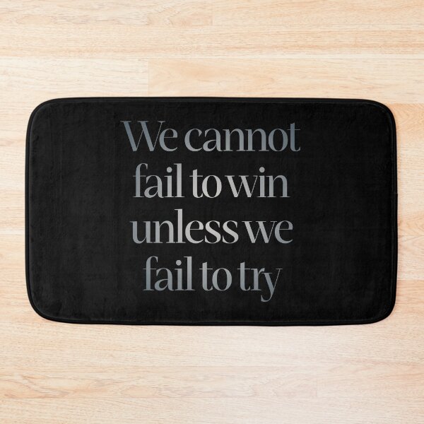 Item preview, We cannot fail to win unless we fail to try. v.4 designed and sold by x1brett.