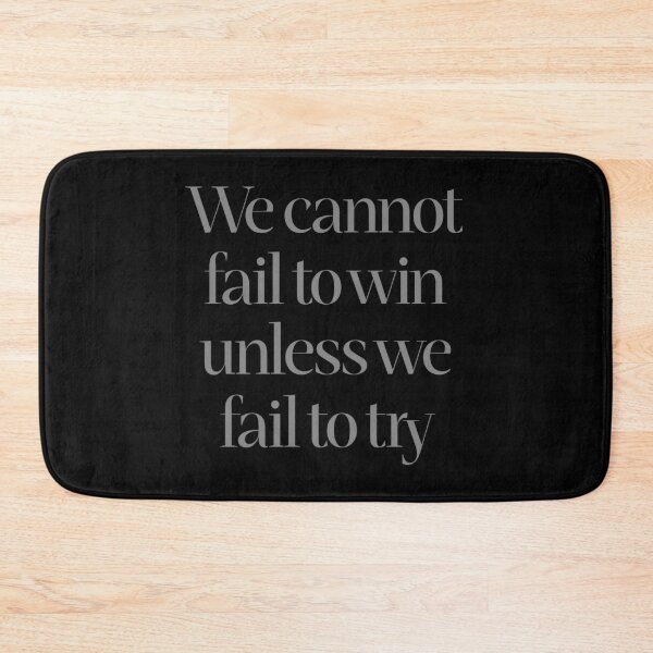 Item preview, We cannot fail to win unless we fail to try. v.7 designed and sold by x1brett.