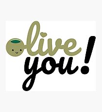 Olive You (I love you) Photographic Print