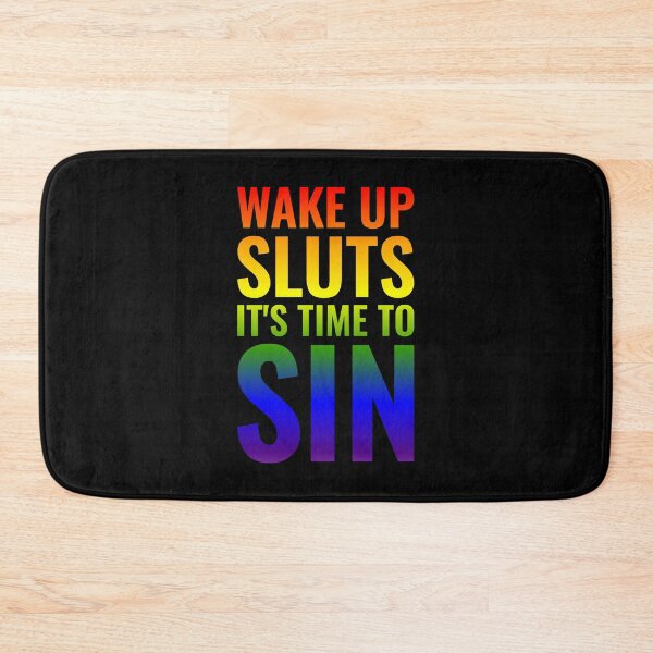 Item preview, Wake up Sluts it's time to Sin, Pride Color Funny LGBTQ designed and sold by Singhe Design.