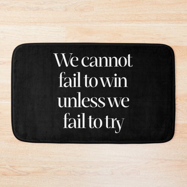 Item preview, We cannot fail to win unless we fail to try. v.9 designed and sold by x1brett.