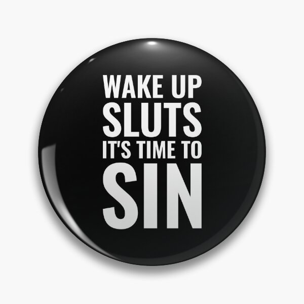 Item preview, Copy of Wake up Sluts it's time to Sin, Funny LGBTQ designed and sold by Singhe Design.