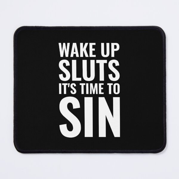 Item preview, Copy of Wake up Sluts it's time to Sin, Funny LGBTQ designed and sold by Singhe Design.