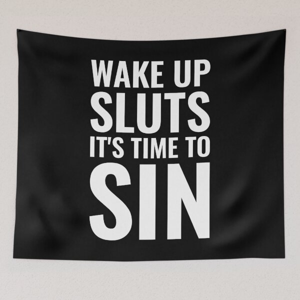Item preview, Copy of Wake up Sluts it's time to Sin, Funny LGBTQ designed and sold by Singhe Design.