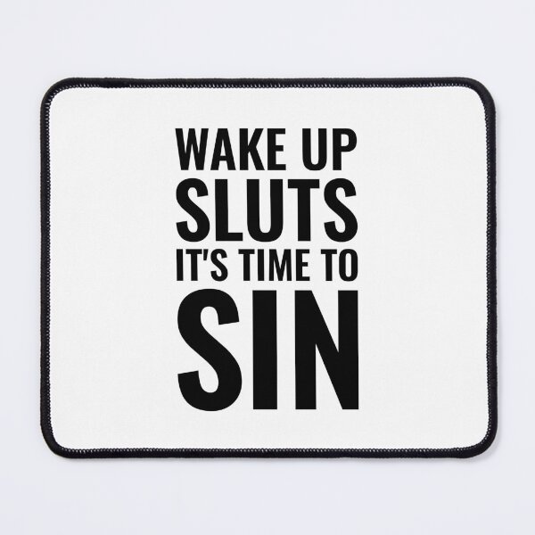 Item preview, Wake up Sluts it's time to Sin, Funny LGBTQ designed and sold by Singhe Design.