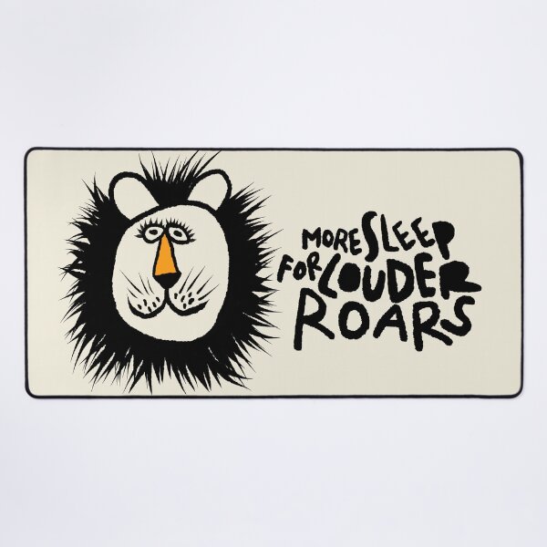 Item preview, More Sleep for Louder Roars designed and sold by Project045.