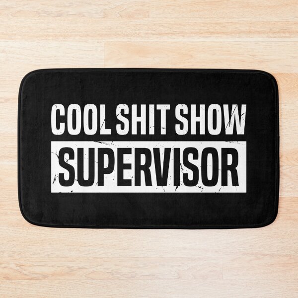 Item preview, Funny Dad Joke Meme, Cool S.h.i.t Show Supervisor designed and sold by Singhe Design.