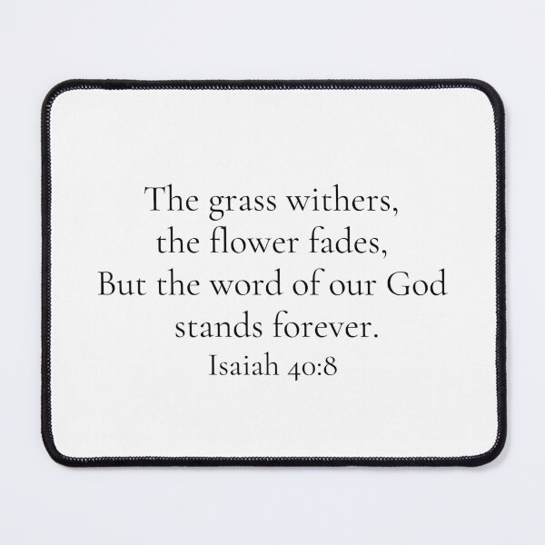 Item preview, Isaiah 40:8 designed and sold by esha charles.