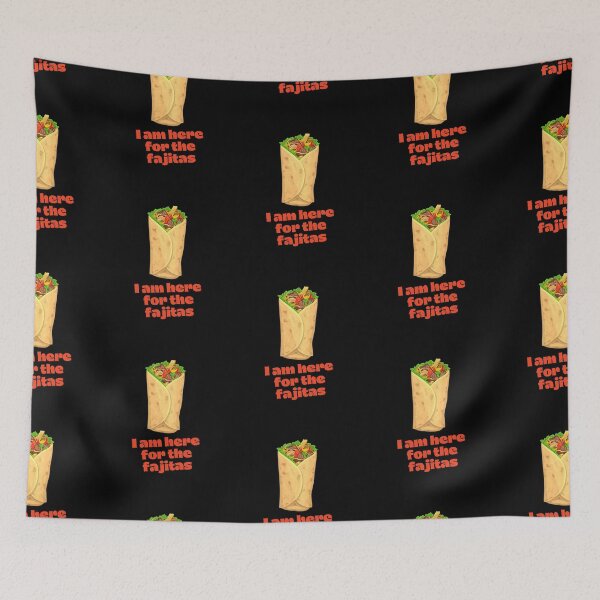 Item preview, i am here for the fajitas designed and sold by sydney-syder.