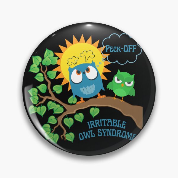 Item preview, Funny Irritable Owl Syndrome Humorous Peck-Off Design  designed and sold by MTJ-Mushrooms.
