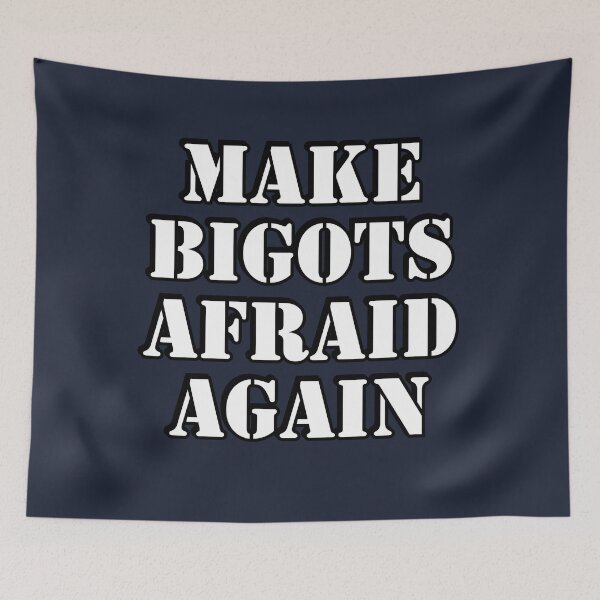 Item preview, Make bigots afraid again - Political resistance designed and sold by Inspirationmotivation.
