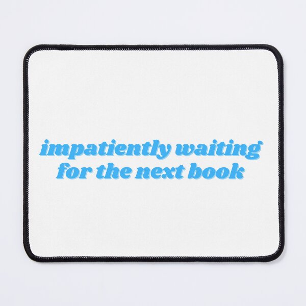 Item preview, impatiently waiting (blue - font 2) designed and sold by MMMdesigns97.