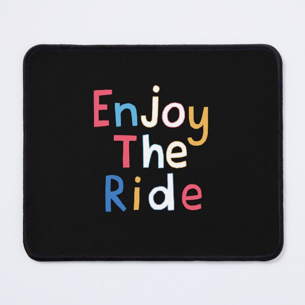 Item preview, Enjoy The Ride! Colorful Typography Quote by Artist Carla Daly designed and sold by Carla Daly.