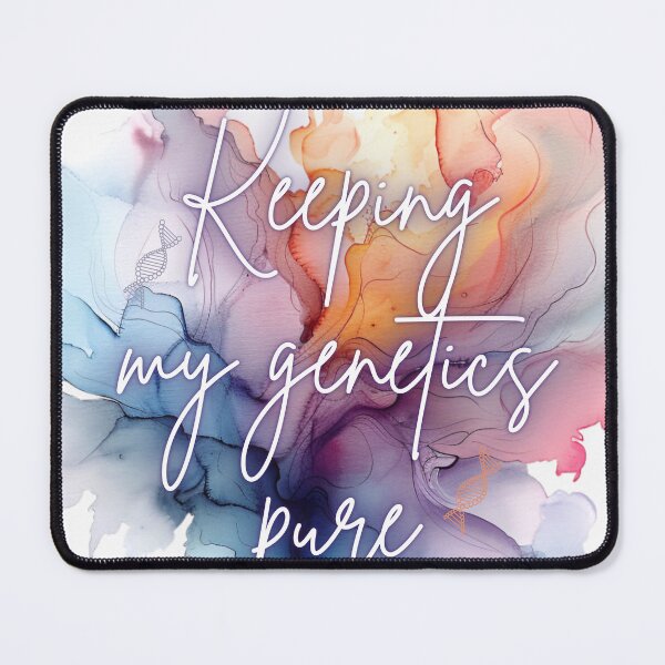 Item preview, Keeping my genetics pure- Colorful watercolor  designed and sold by mindmaster007.