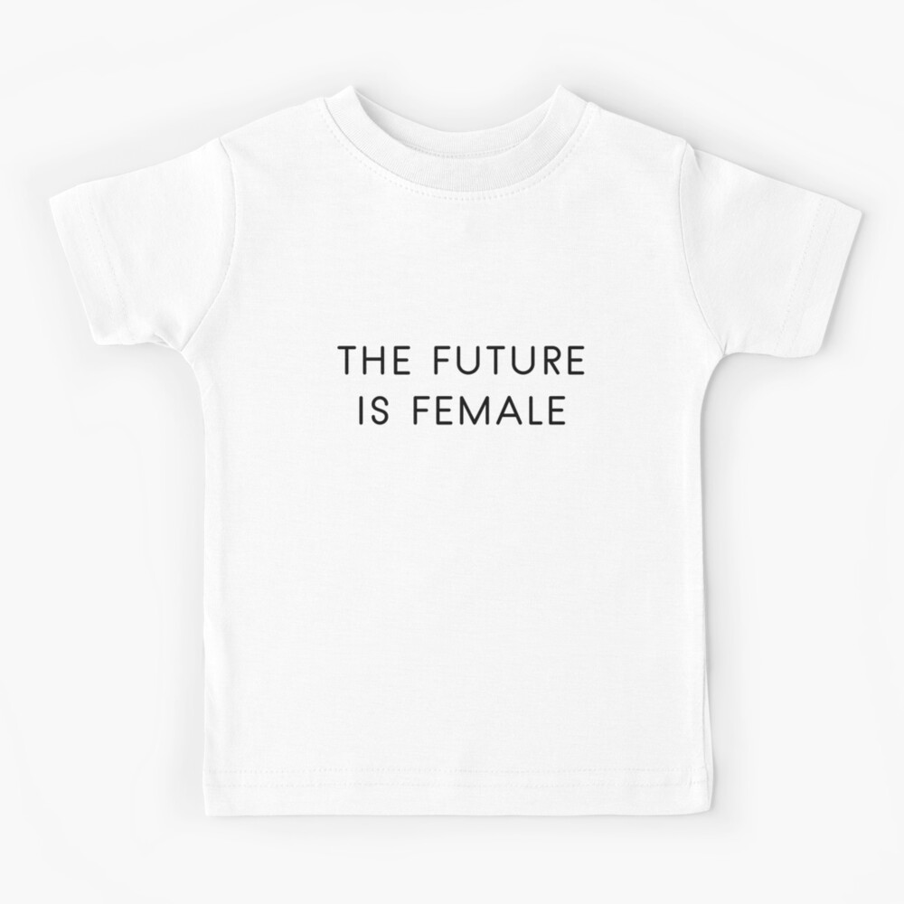 the future is female Kids T-Shirt