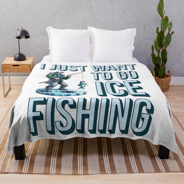 Item preview, I just want to go ice fishing designed and sold by BritishDelights.