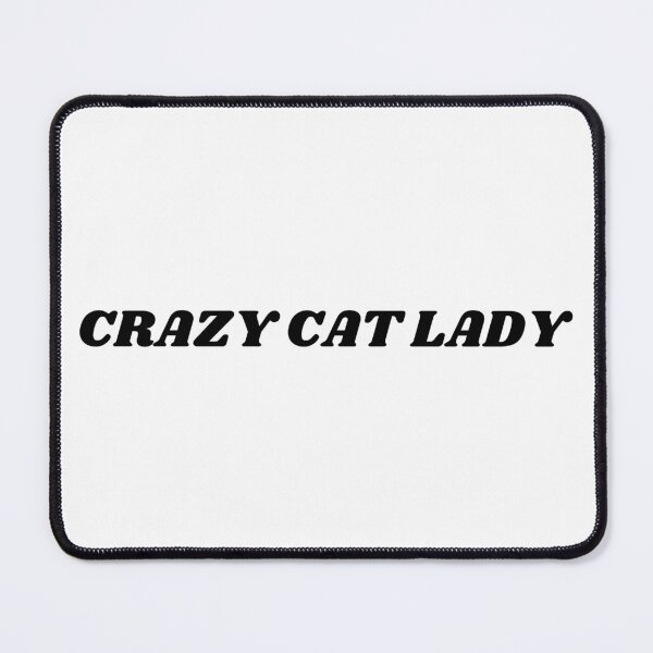Item preview, CRAZY CAT LADY funny statement quote designed and sold by shopfromluvv.