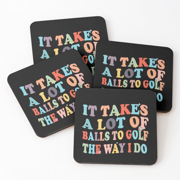 Item preview,  It Takes A Lot Of Balls To Golf The Way I Do Groovy Golfing Lover designed and sold by STREET  STORE.
